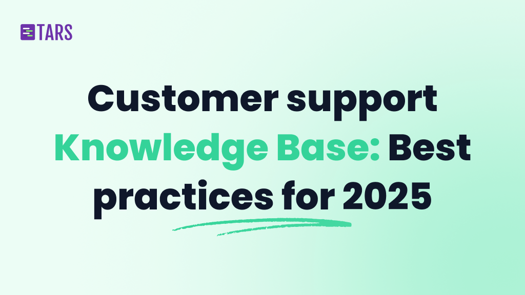 A knowledge base is organized by what the customer is trying to do, not by how the product is built